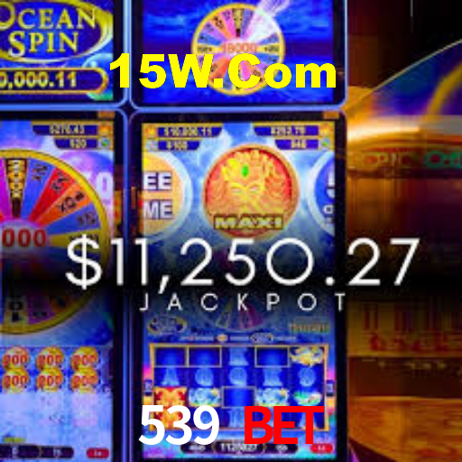 539 Bet