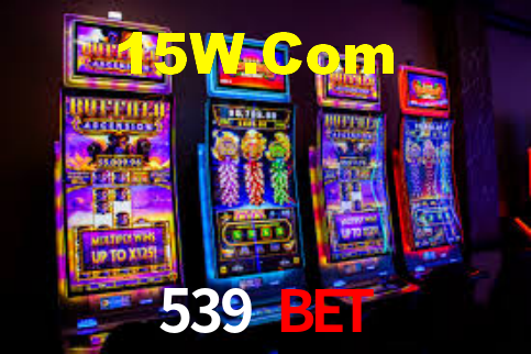 539 Bet