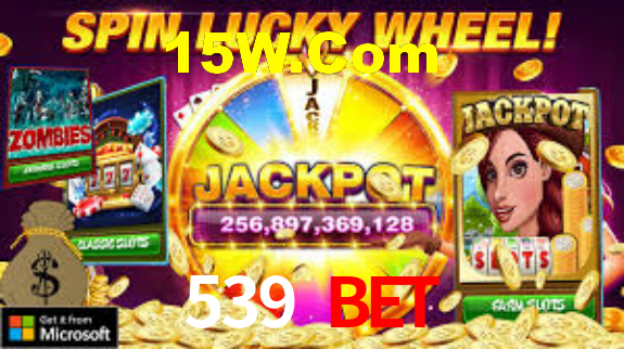539 Bet