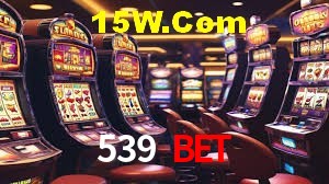 Bonus Features 539 Bet