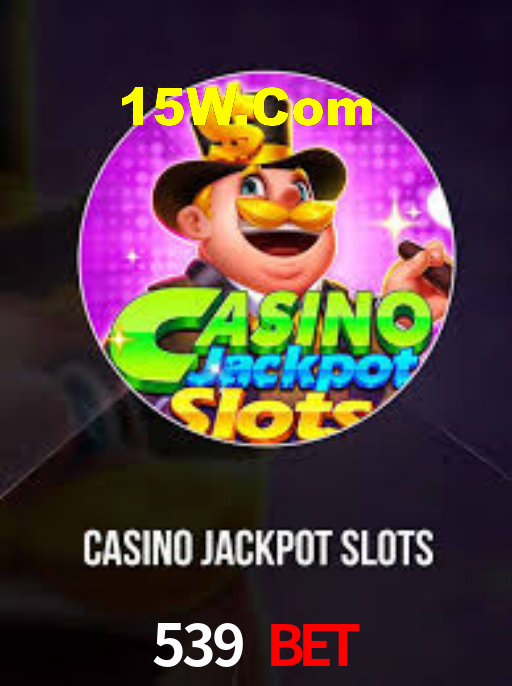 539 Bet