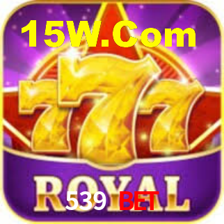 539 Bet